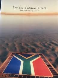The South African Dream, by John Hunt and Reg Lascaris