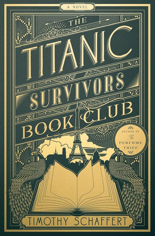 The Titanic Survivors Book Club, by Timothy Schaffert