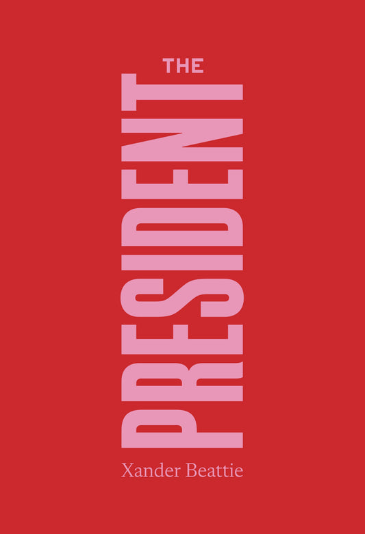 The President by Xander Beattie