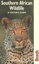 Southern African Wildlife: A Visitor's Guide