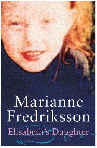 Elisabeth's Daughter, by Marianne Fredriksson