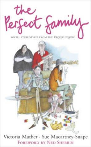 Perfect Family, by Sue Macartney-Snape and Victoria Mather (used)