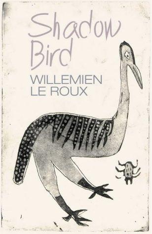 Shadow Bird by Willemien Le Roux — cover