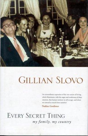 Every Secret Thing, by Gillian Slovo