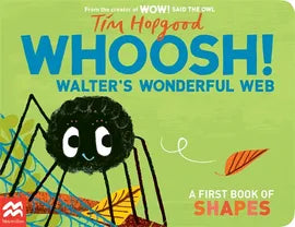 Whoosh! Walter's Wonderful Web, by Tim Hopgood