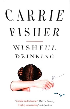 Wishful Drinking by Carrie Fisher(used)