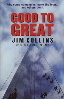 Good to Great, by Jim Collins