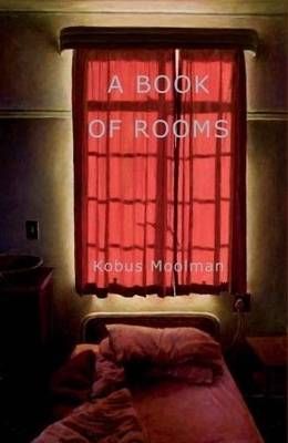 A Book of Rooms, by Kobus Moolman