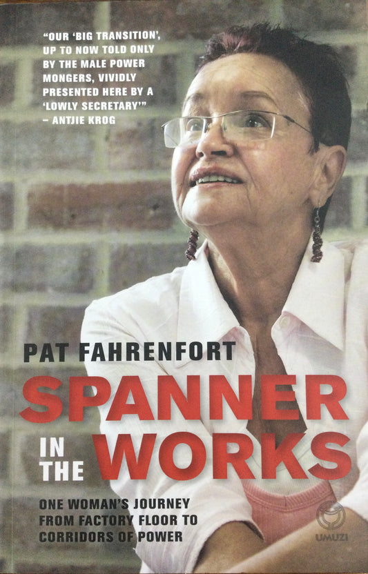 Spanner In The Works, by Pat Fahrenfort (Used)