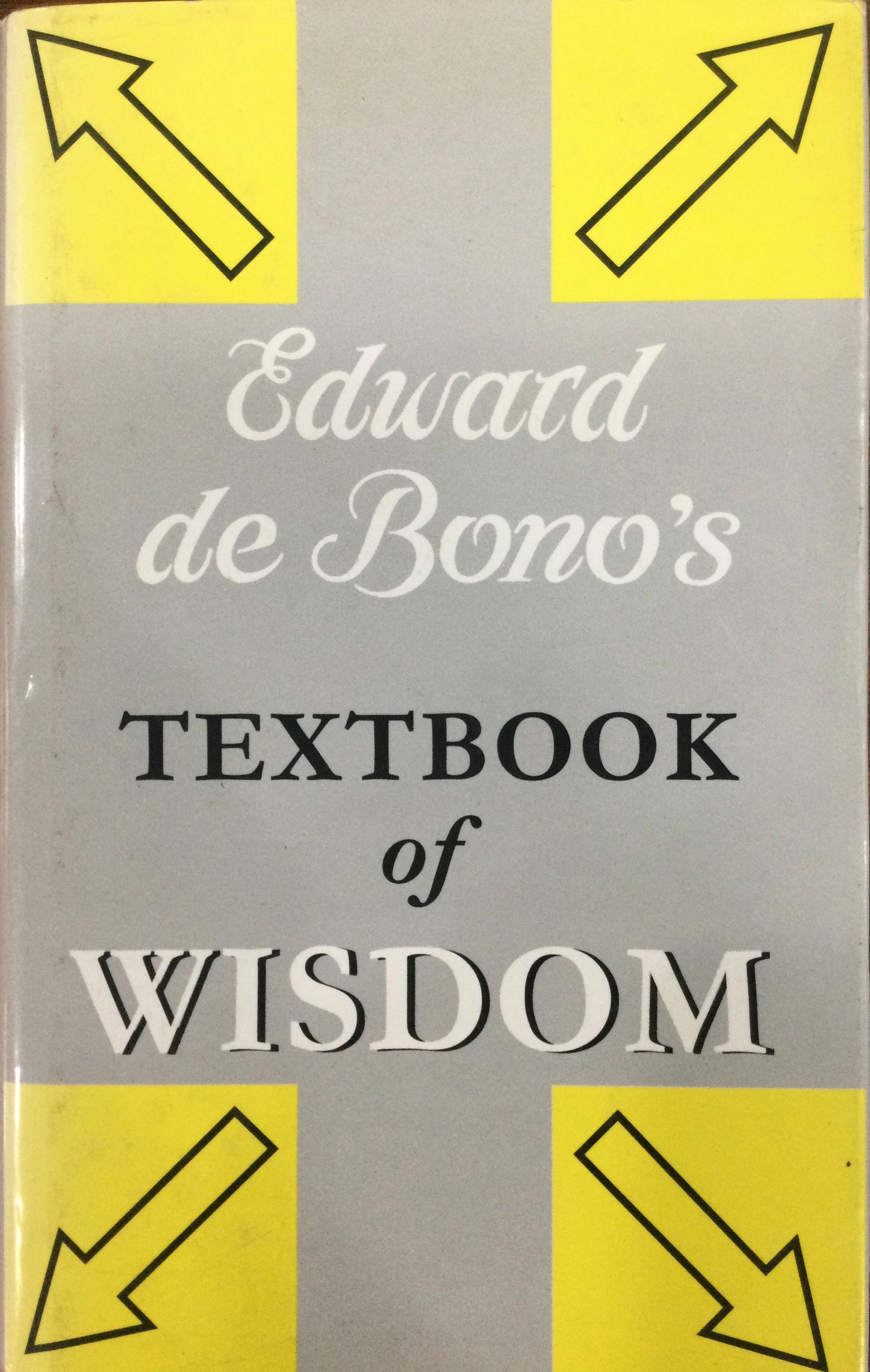 Textbook Of Wisdom, by Edward De Bono (Used, hardcover)