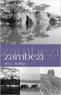 Zambezi, by M.C Botha (used)