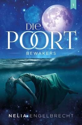 Die Poort 1: Bewakers (Afrikaans, Paperback)