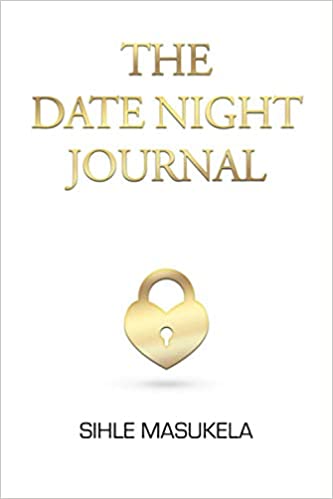 The Date Night Journal, by Sihle Masukela