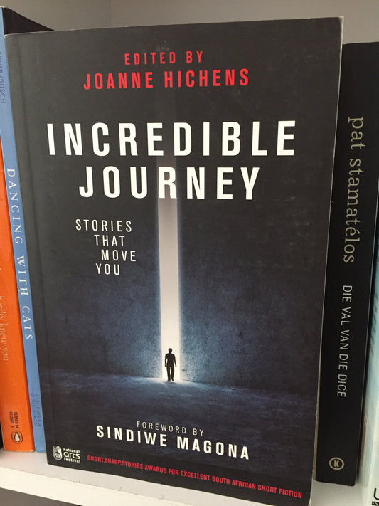 Incredible Journey: Short.Sharp.Stories Anthology
