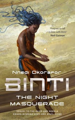 Binti: The Night Masquerade by Nnedi Okorafor