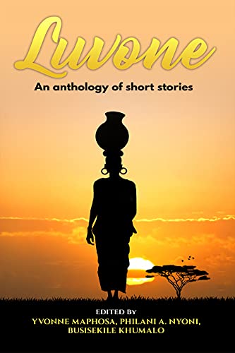 Luvone: An Anthology of Short Stories, by Yvonne Maphosa