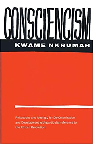 Consciencism by Kwame Nkrumah