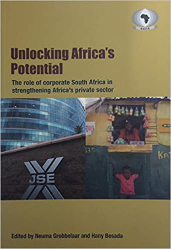Unlocking Africa's Potential, by Neuma Grobbelaar (Editor), Hany Besada (Editor)
