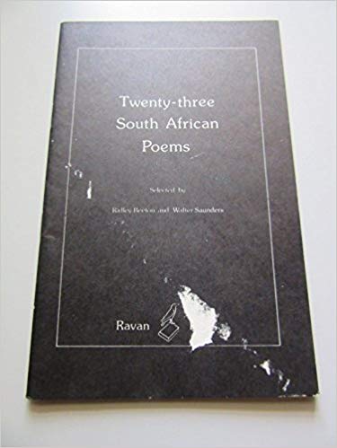 Twenty-Three South African Poems: Selected by Ridley Beeton & Walter Saunders