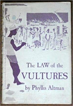 The Law of the Vultures by Altman Phyllis
