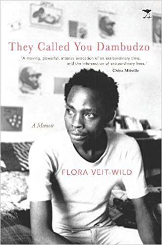 They Called You Dambudzo: A Memoir