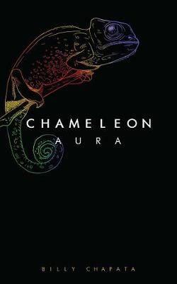 Chameleon Aura  , by Billy Chapata