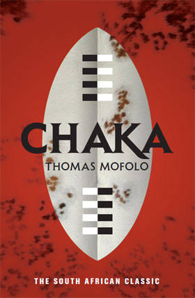 Chaka<br>by Thomas Mofolo