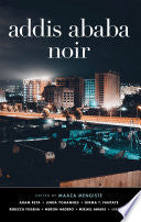 Addis Ababa noir, edited Maaza Mengiste