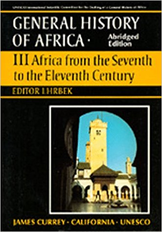 General History of Africa volume 3 [pbk abridged]: Africa from the 7th to the 11th Century. Unesco General History of Africa.