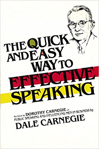 The quick and easy way to effective speaking: A revision by Dorothy Carnegie of Public speaking and influencing men in business (Used, hardcover))