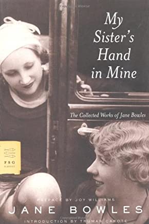My Sister's Hand in Mine (used), by Jane Bowles