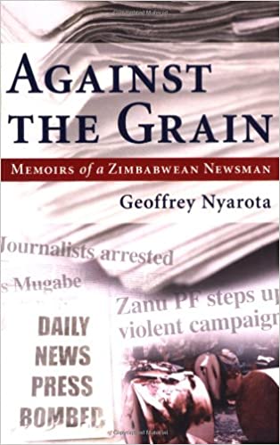 Against The Grain, by Geoffrey Nyarota