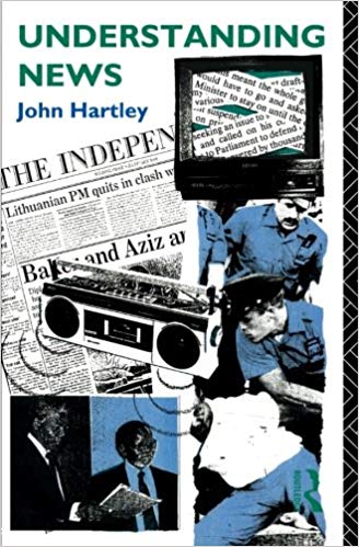 Understanding News (Studies in Culture and Communication) 1st Edition by John Hartley (Author) D