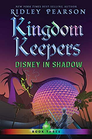 Kingdom Keepers 3 Disney In Shadow, by Ridley Pearson