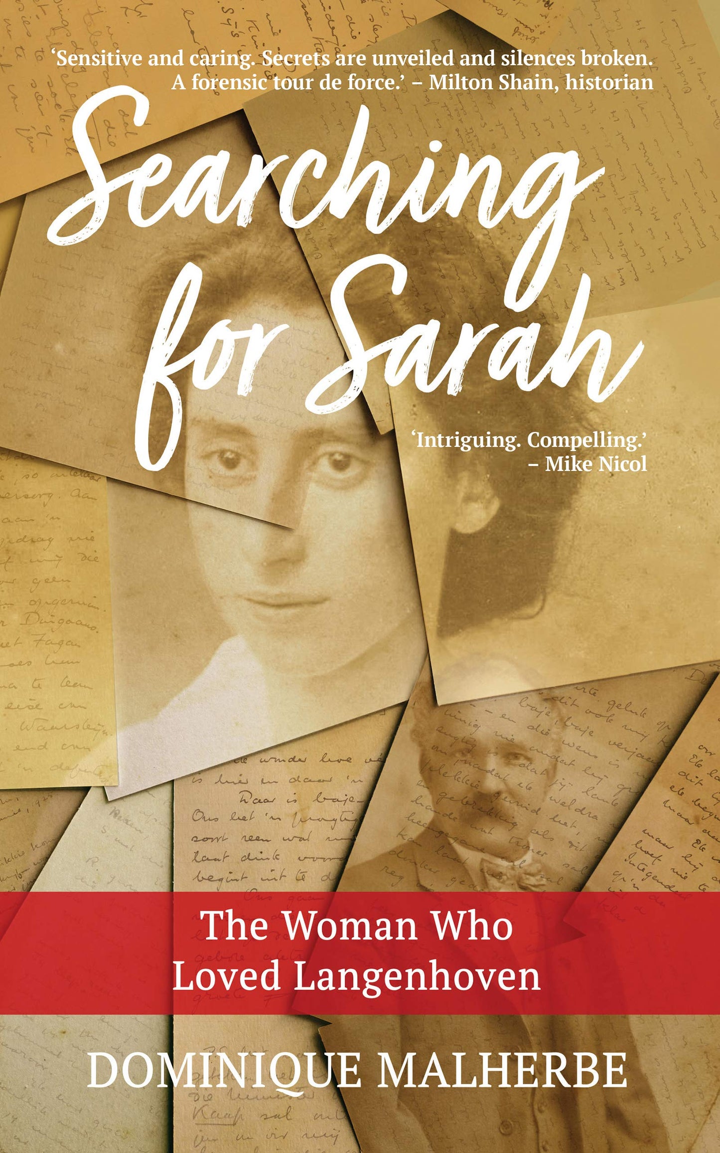 Searching for Sarah: The Woman Who Loved Langenhoven, by Dominique Malherbe