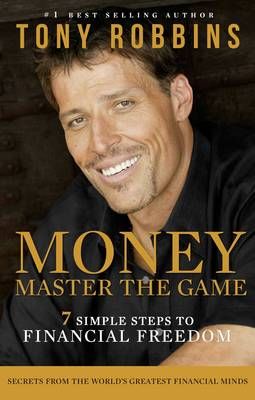 Money Master the Game, by Tony Robbins