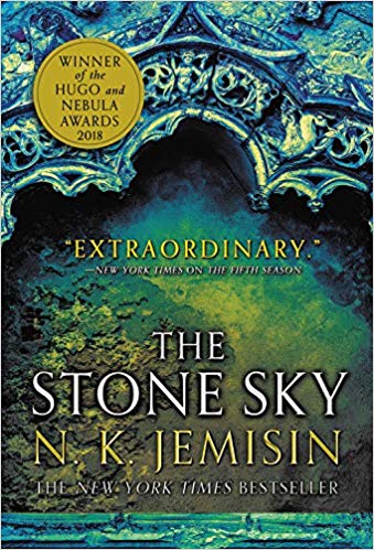 The Stone Sky: Broken Earth, Book Three, by NK Jemisin