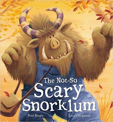 The Not-So Scary Snorklum (Hardcover) by Paul Bright