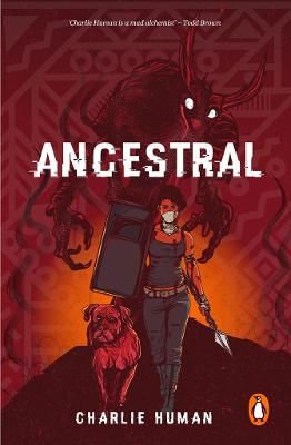 Ancestral , by  Charlie Human