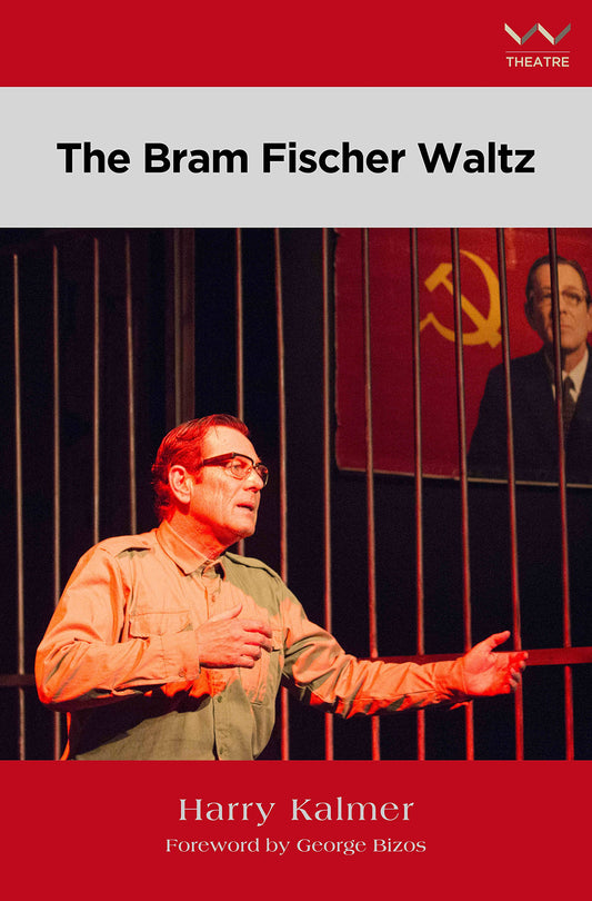The Bram Fischer Waltz by Harry Kalmer