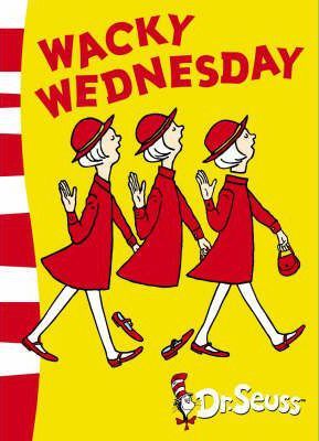 Wacky Wednesday, by Dr Seuss