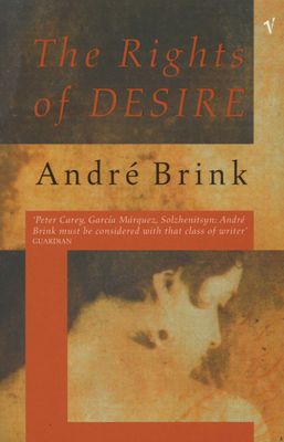 The Rights Of Desire, by Andre Brink