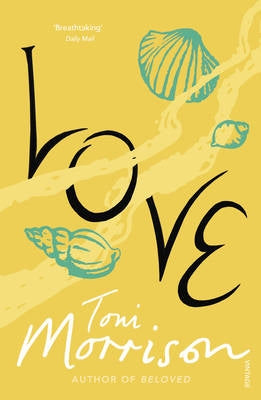 Love, by Toni Morrison