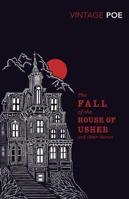The Fall of the House of Usher and Other Stories, by Edgar Allan Poe