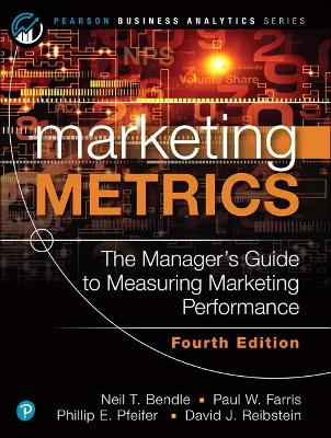 Marketing Metrics. Pearson Business Analytics Series.