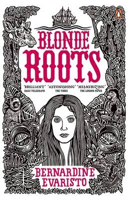 Blonde Roots, by Bernardine Evaristo