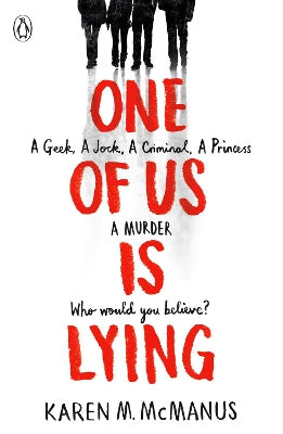 One Of Us Is Lying, by Karen M. McManus