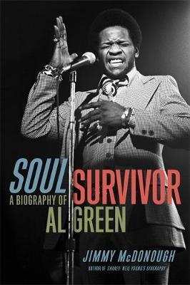 Soul Survivor : A Biography of Al Green