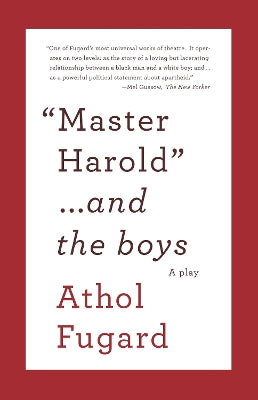 MASTER HAROLD AND THE BOYS: A Play. Vintage International.
