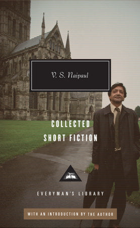 Collected Short Fiction (hardback), by V. S. Naipaul
